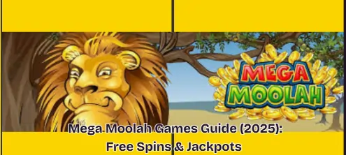 Mega Moolah Games Guide (2025)