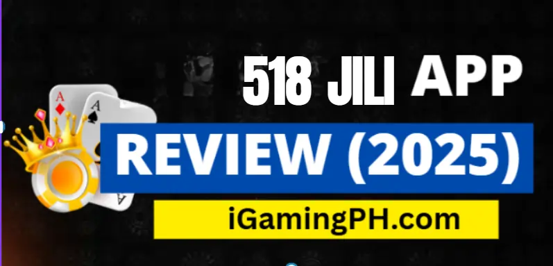 518 Jili App Review